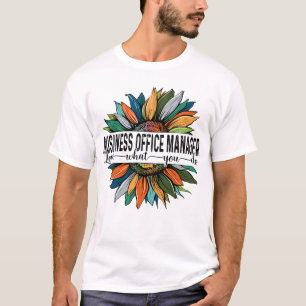 T-shirt Business Office Manager Aime ce que vous faites
