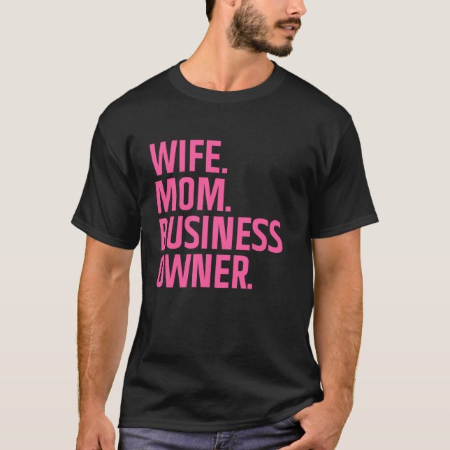 T-shirt Business Owner Art For Wife Mom CEO Small Business (Devant)
