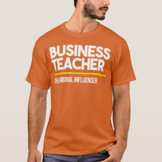 T-shirt Businesseacher Original Influencer High Middle fri