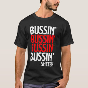 T-shirt Bussin' Sheeesh Gen Z Génération esthétique Z Slan