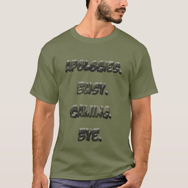 T-shirt Busy Gaming - Cadeau Pour Les Joueurs (Devant)