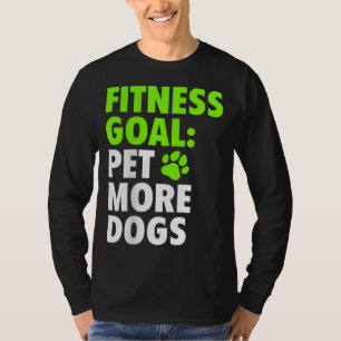 T-shirt But Fitness Pet Plus de chiens - Drôle et mignon a