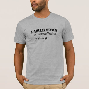 T-shirt Buts de carrière de Ninja - professeur de Science