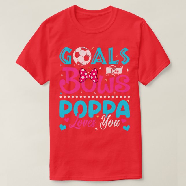 T-shirt Buts Ou Bows Drôle Poppa Vous Aime Révéler Le Sexe (Design devant)
