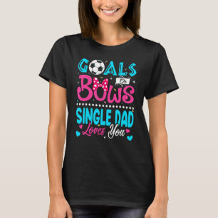 T-shirt Buts Ou Bows Père célibataire Vous Aime Révéler Le