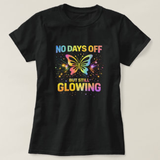 T-shirt Butterfly Tees Co. No Days Off 0047723