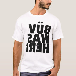 T-shirt BÜV était ici