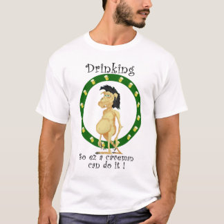 T-shirt Buvant ainsi l'ez un homme des cavernes peut le