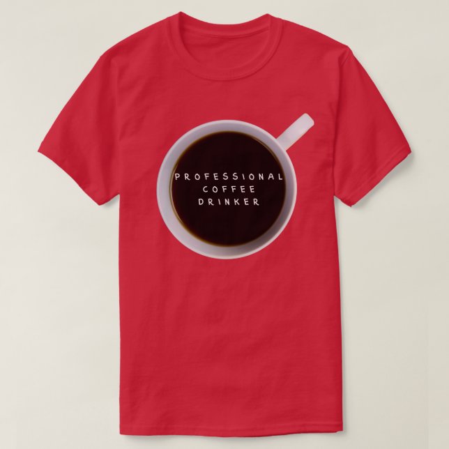 T-shirt Buveur de café professionnel 1 (Design devant)