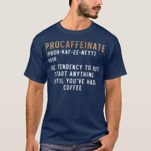 T-shirt Buveur De Caféine Procaffeinate Éleveur De Café Br