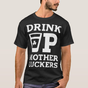 T-shirt Buvez tout les veinards drôle de jour de la Saint-