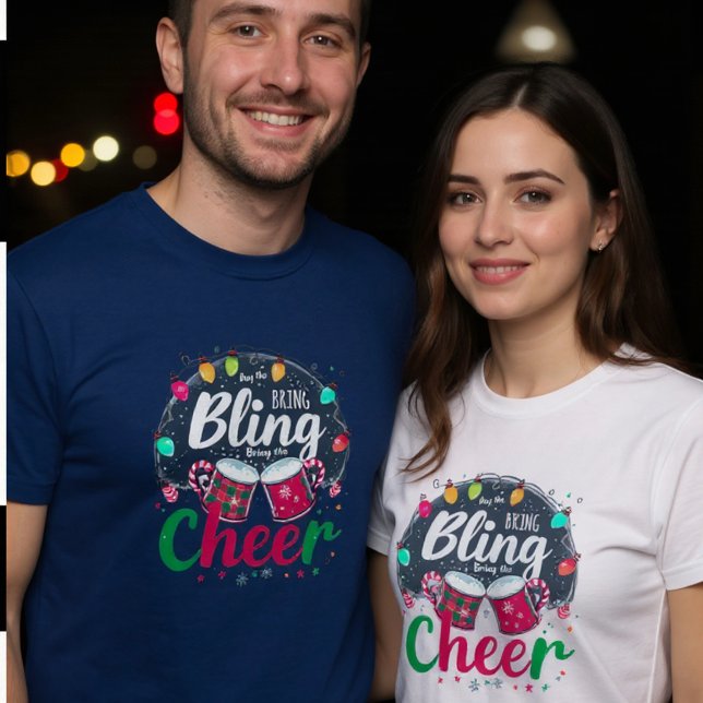 T-shirt "Buy the Bling, Bring the Cheer."  (Créateur téléchargé)