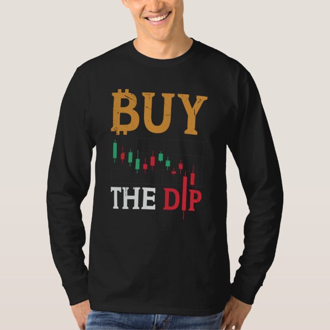 T-shirt Buy The Dip Cryptocurrency Blockchain Trader Best  (Devant)