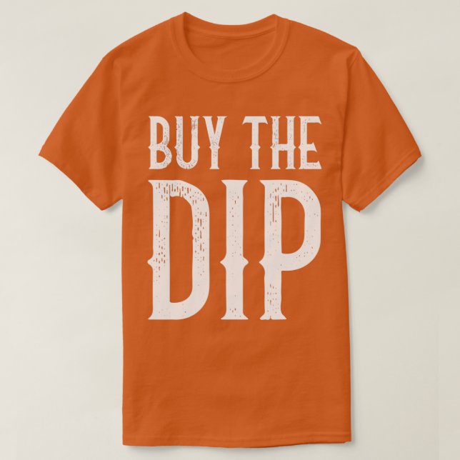 T-shirt Buy The Dip Funny Trader Retro Venin (Design devant)