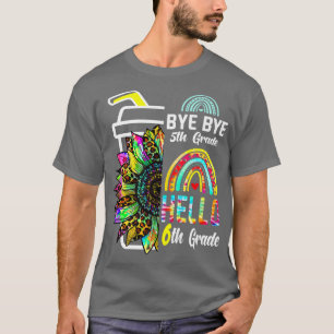 T-shirt Bye 5e année Bonjour 6e année Sunflower Rainbow Ti