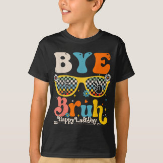 T-shirt Bye Bruh Joyeux Jour De L'Enseignant Étudiant De L