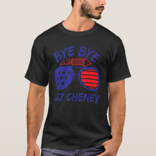 T-shirt Bye Bye Liz Cheney Anti Liz Cheney