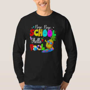 T-shirt Bye Bye School Hello Pool Été Joyeux Dernier Jour