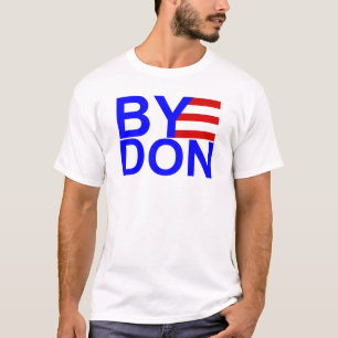 T-SHIRT BYE DON