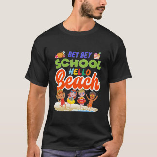 T-shirt Bye School Hello Beach Graduation Day 2023