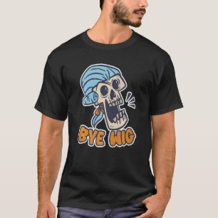 T-shirt Bye Wig Wig faux cheveux