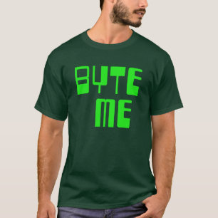 T-shirt Byte Me