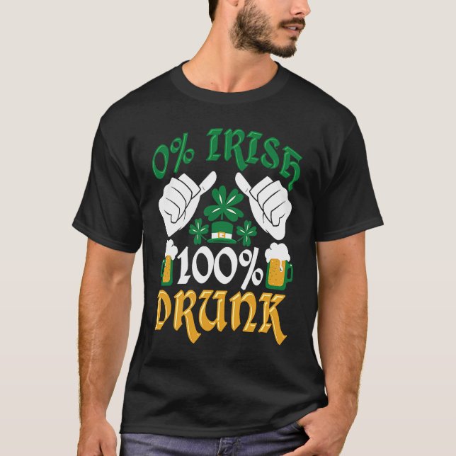 T-shirt C  0 Irish 100 Drunk St Patrick's Day (Devant)