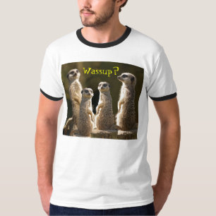 T-shirt c de Wassup Meerkats
