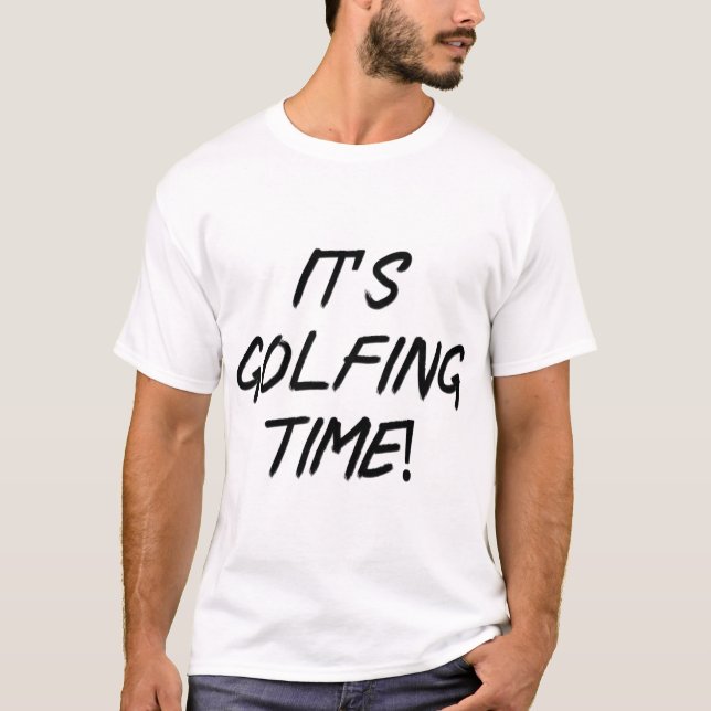 T-shirt C’est le temps du golf ! (Devant)