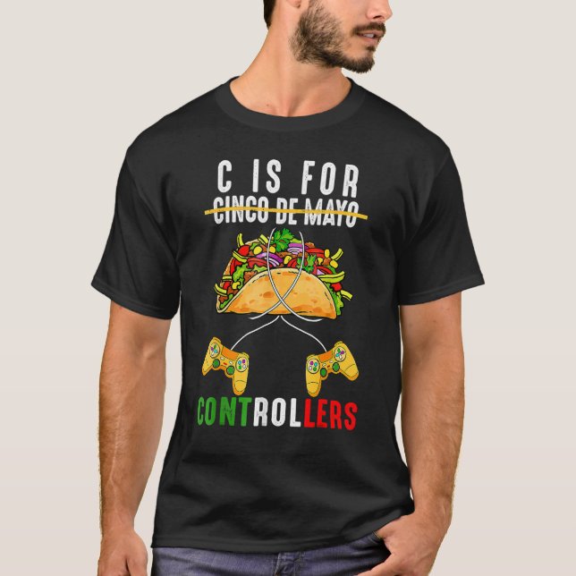 T-shirt C Est Pour Le Contrôleur Cinco De Mayo Video Game  (Devant)