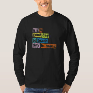 T-shirt C’Est Un Bon Jour Pour Enseigner À Tiny Humans Tea