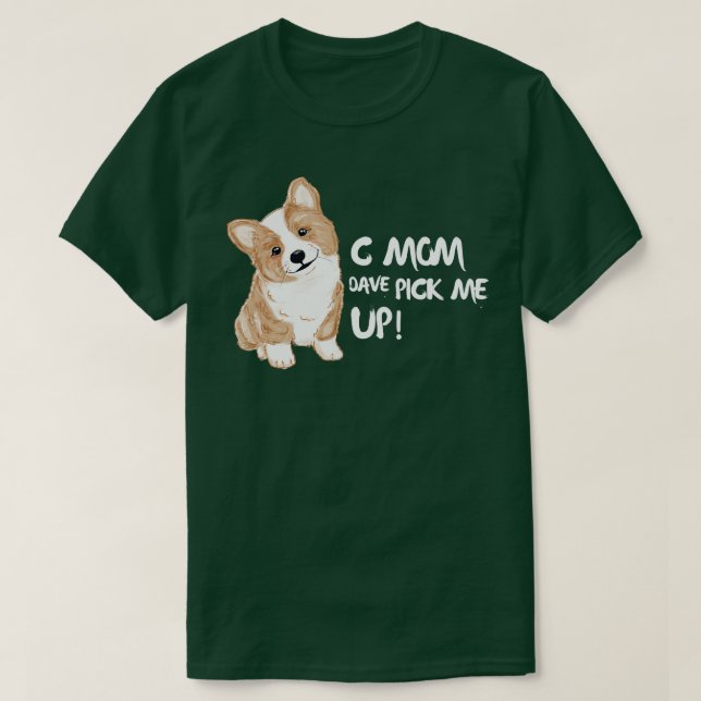 T-shirt C Maman Dave Me Ramasse (Design devant)
