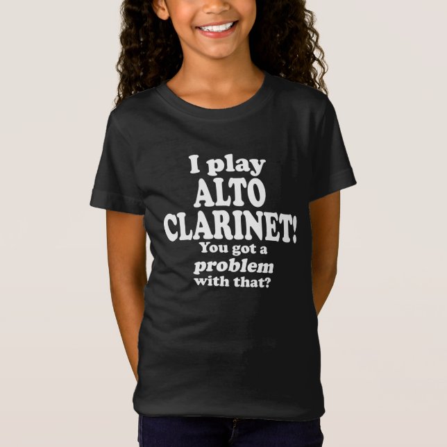 T-Shirt Ça A Un Problème, Alto Clarinet (Devant)