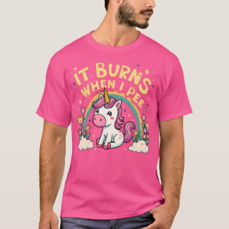 T-shirt Ça brûle quand j'urine Drôle Sarcasique Ironique M