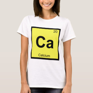 T-shirt Ca - Chimie du Calcium Symbole du Tableau Périodiq