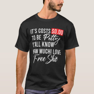 T-shirt Ça coûte $0 000 d'être maigre Vous savez combien j