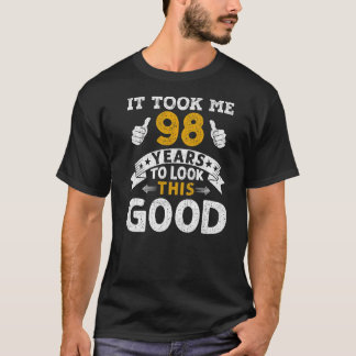 T-shirt Ça M'A Pris 98 Ans À Dire Hommes Femmes 98ème Anni