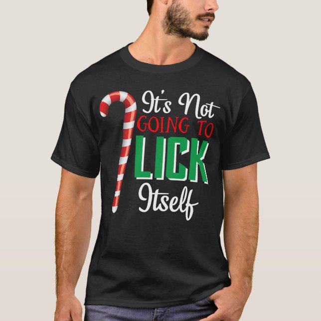 T-shirt Ça ne va pas se lick soi-même drôle Noël (Devant)