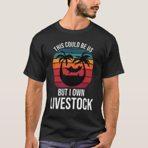 T-shirt Ça Pourrait Être Nous, Mais Je Possède Des Prod