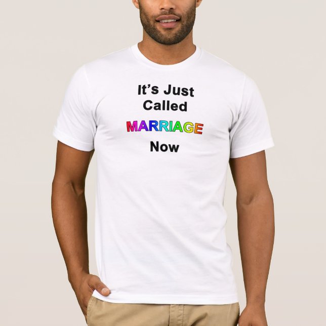 T-shirt Ça s'appelle juste Mariage maintenant (Devant)