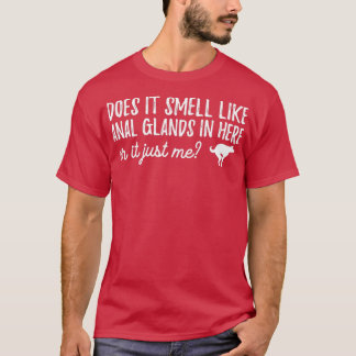 T-shirt Ça Sent Comme Des Glands Anal Ici Ou C'Est Ju