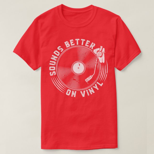 T-shirt Ça Sonne Mieux Sur Les Enregistrements De Vinyl (Design devant)