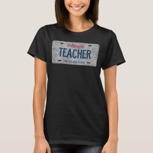T-shirt CA State Vanity Licence Plate ENSEIGNANT