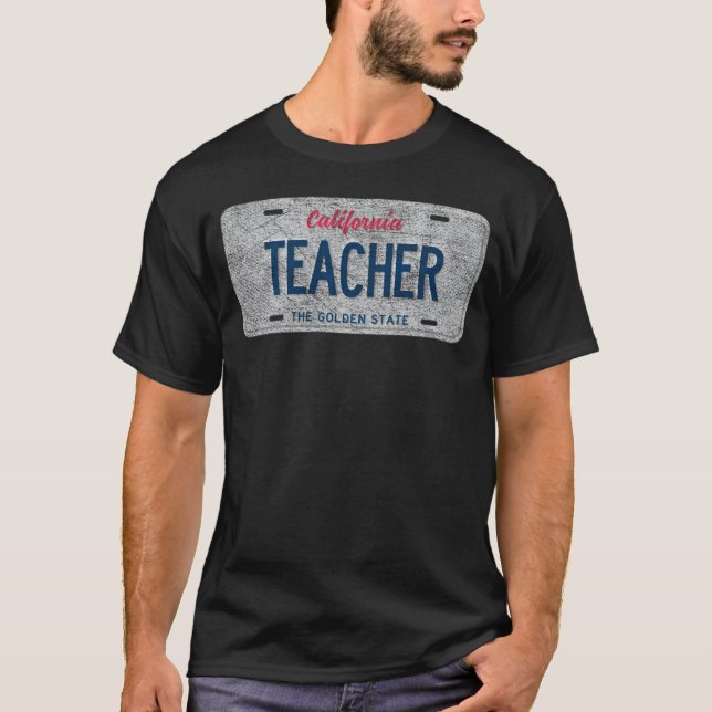 T-shirt CA State Vanity License Plate TEACHER (Devant)