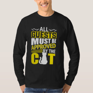 T-shirt Ca Tous Les Invités Doivent Être Approuvés Par Le
