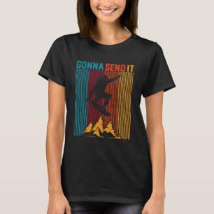 T-shirt Ça va être envoyé Retro Drôle de snowboard Freesty