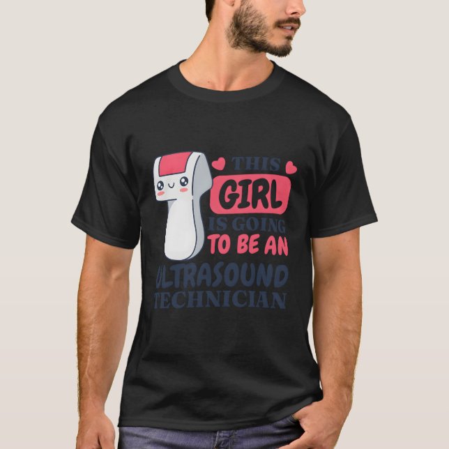 T-shirt Ça Va Être Un Ultrasound Tech Ultrasound (Devant)