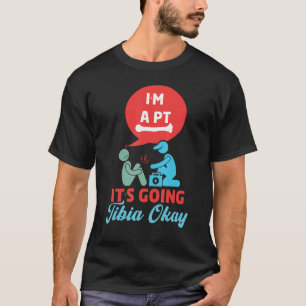 T-shirt Ça Va Tibia Ok  Thérapie Physique Thérapeute En Ph