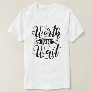 T-shirt Ça vaut le costume d'attente, ça vaut l'attente
