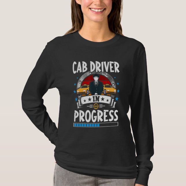 T-shirt Cab Driver In Progress Trainee Student (Devant)